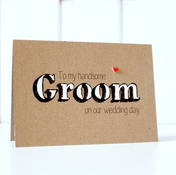 To My Handsome Groom Wedding Day Card From Bride, 2 of 5