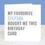 Personalised From Your Stepson Birthday Card, thumbnail 2 of 4