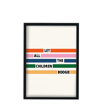 Let All The Children Boogie Nursery Art Print, 2 of 4