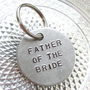 Father Of The Bride / Groom Gift Key Ring, thumbnail 1 of 7