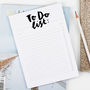 Monochrome Hand Lettered 'To Do' List Notepad, thumbnail 3 of 5