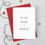 Personalised 'To My Bride Or Groom' Wedding Day Card, thumbnail 1 of 4