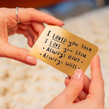'I Loved You Then, Love You Still' Wallet Card, 2 of 8