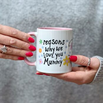 Reasons Why We/I Love You Mummy/Mum/Grandma Mug, 3 of 5