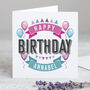 Personalised Happy Birthday Card, thumbnail 1 of 2