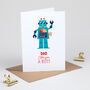 Robot Fathers Day Card For Dad, thumbnail 3 of 4