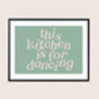 This Kitchen Is For Dancing Print, thumbnail 4 of 8