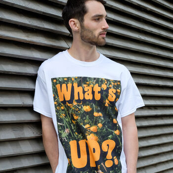 What's Up Buttercup Men's Slogan T Shirt, 3 of 5