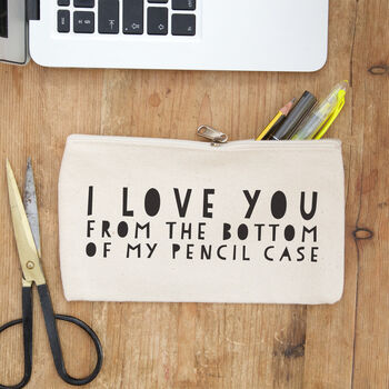 I Love You From The Bottom Of My Pencil Case, 2 of 3