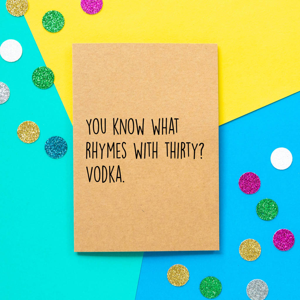  Vodka Rhymes Funny 30th Birthday Card By Bettie Confetti 