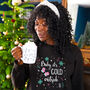 'Baby It's Cold Outside' Christmas Sweatshirt Jumper, thumbnail 1 of 12