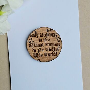 'Mummy, Bestest In World' Wooden Token And Card, 2 of 2