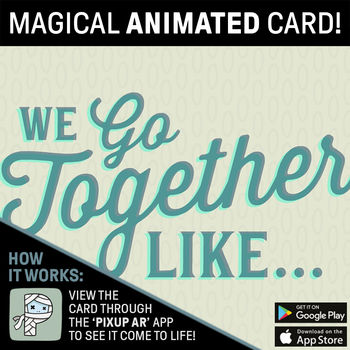 'We Go Together' Augmented Reality Greeting Card, 2 of 5
