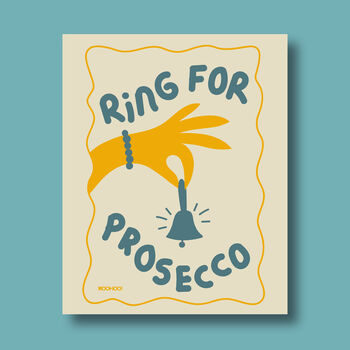 Ring For Prosecco Print Three Colour Options, 10 of 11