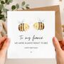 Romantic Bee Pun Fiancé Birthday Card, Meant To Bee Card For Her Or Him, thumbnail 1 of 6
