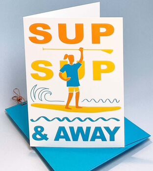 The Only Way Is Stand Up Paddle Board Card, 5 of 6