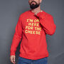 Men's Only Here For The Cheese Christmas Sweatshirt, thumbnail 3 of 5