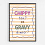 Chippy Tea Or Gravy Dinner? Print, thumbnail 6 of 8