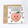 Personalised Peachy Bum Birthday Card, thumbnail 1 of 2