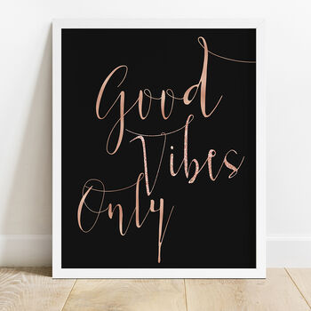 Good Vibes Only Typography Inspirational Print, 12 of 12