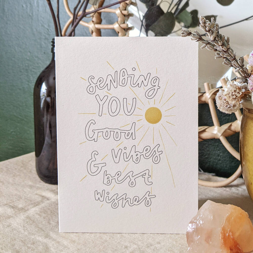 Good Vibes And Best Wishes Encouragement Card, 1 of 4
