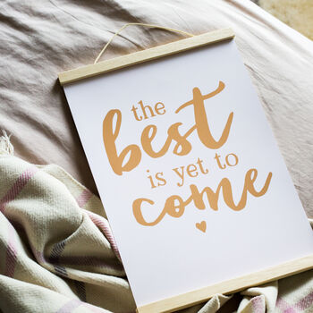 Rose Gold Foil 'The Best Is Yet To Come' Art Print, 3 of 3