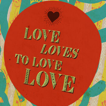 Love Loves To Love Love Literary Quote Print, 3 of 4