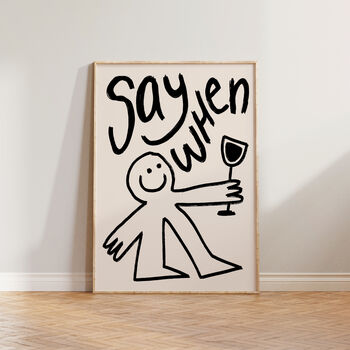 Say When Doodle Funny Wine Wall Art Print, 3 of 11