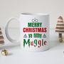 'Merry Christmas Ya Filthy Muggle' Mug, thumbnail 1 of 3