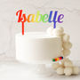 Personalised Cake Topper, Rainbow, thumbnail 1 of 6