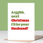I'll Be Your Husband Christmas Card, thumbnail 1 of 2