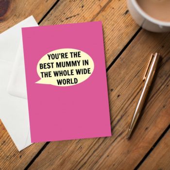 You're The Best Mummy In The Whole Wide World Card, 2 of 2