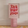 This Is Our Place Taylor Swift Inspired Wall Print, thumbnail 2 of 3