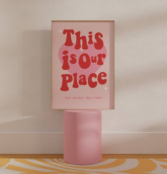 This Is Our Place Taylor Swift Inspired Wall Print, 2 of 3