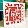 Thanks Berry Much Card, thumbnail 1 of 4