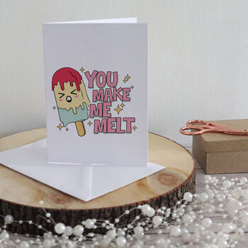 You Make Me Melt Funny Valentine's Card, 4 of 7