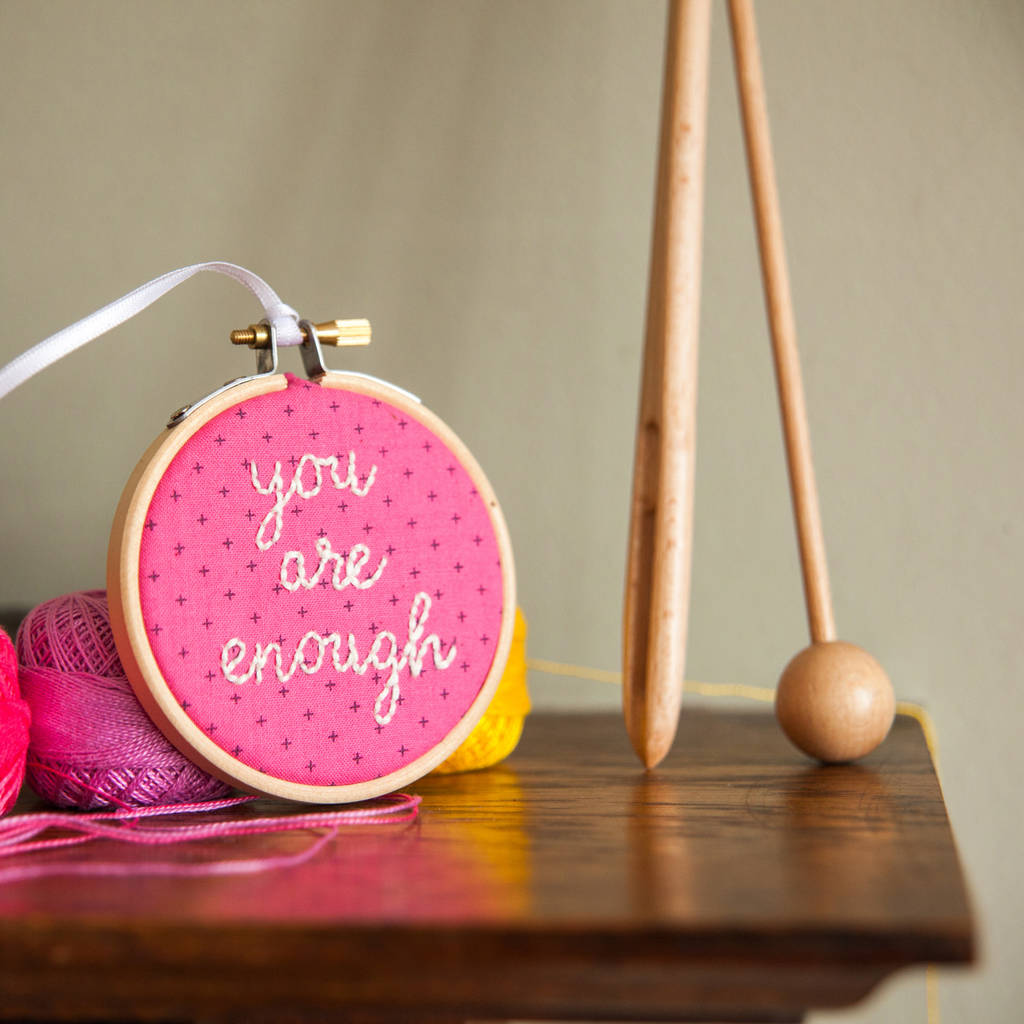 'You Are Enough' Embroidery Hoop Sign, 1 of 2