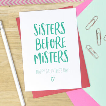Sisters Before Misters Friend Valentine's Card, 3 of 3