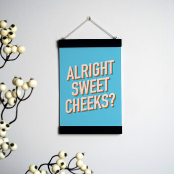 Alright Sweet Cheeks A5 Print With Hanging Frame, 6 of 7