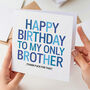 Funny Brother Birthday Card, thumbnail 1 of 3