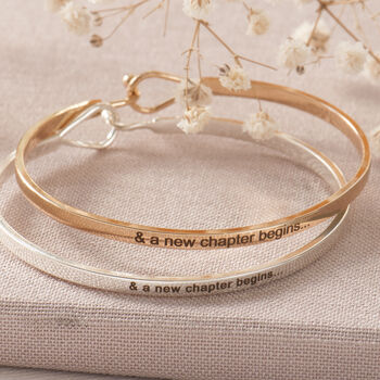 And A New Chapter Begins Slim Brass Bangle, New Job, New Baby, Engagement, Gap Year Gift, 2 of 12