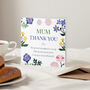 Bright Florals 'Thank You Mum' Mother's Day Card, thumbnail 3 of 3