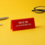 ‘Hold On Let Me Overthink' Red Desk Sign, thumbnail 1 of 2