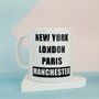 Personalised New York, London, Paris, Your Place Mug, thumbnail 2 of 5