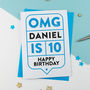 Omg 10th Birthday Card Personalised, thumbnail 3 of 3