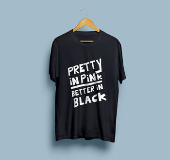 Retro 80s 90s Alternative Graphic T Shirt 'Pretty In Pink, Better In Black', 2 of 2