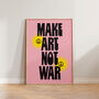 Retro Make Art Not War Typography Wall Print, thumbnail 1 of 6