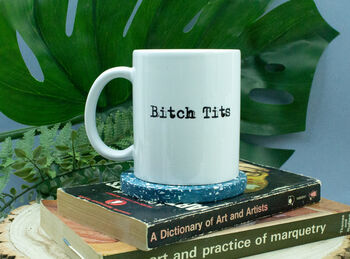 Bitch Tits Ceramic Mug, 2 of 4