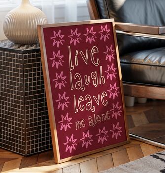 Live, Laugh, Leave Me Alone Print, 3 of 4