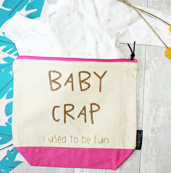 'Baby Crap… I Used To Be Fun' Nappy Bag, 2 of 4